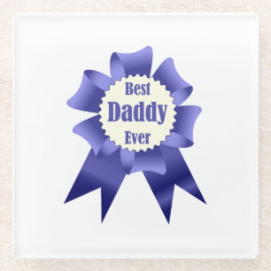Best Daddy Ever winner award ribbon for Father Glass Coaster