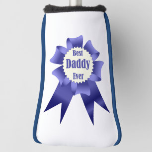 Best Daddy Ever winner award ribbon for Father Golf Head Cover