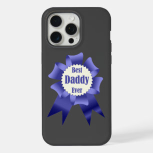 Best Daddy Ever winner award ribbon for Father iPhone 15 Pro Max Case