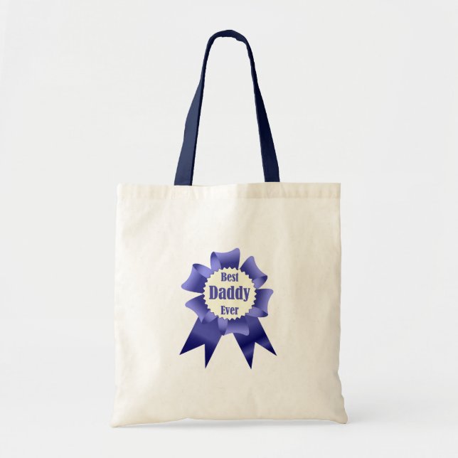 Best Daddy Ever winner award ribbon for Father Tote Bag (Front)