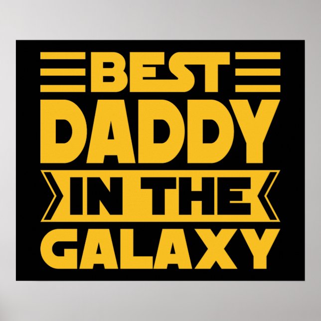 Best Daddy In The Galaxy Poster (Front)