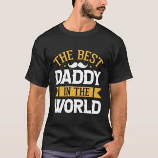 Best Daddy In The Whole Wide World Father'S Day 20 T-Shirt