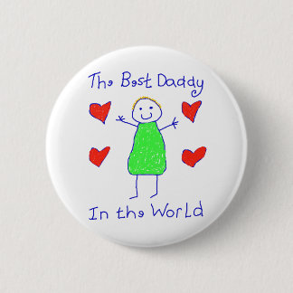 Best Daddy In The World 6 Cm Round Badge