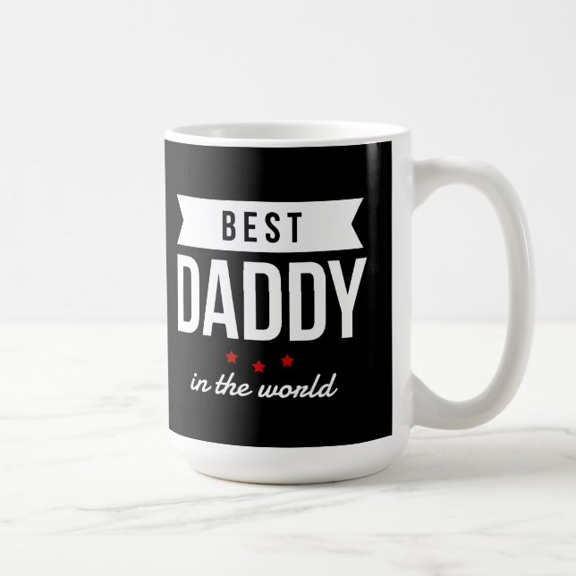 Best Daddy In The World Father Day Father Birthday Coffee Mug (Right)
