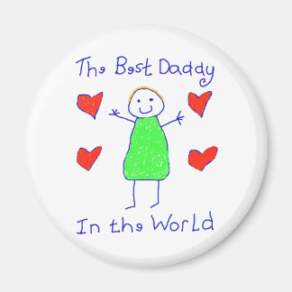 Best Daddy In The World Magnet