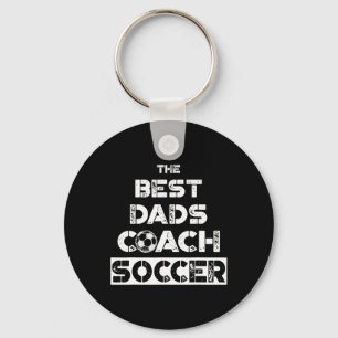 Best Dads Coach Soccer Coaching Father Gift T Shir Key Ring