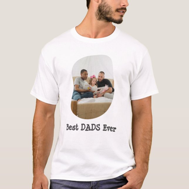 Best DADS Ever LGBTQ upload your family photo T-Shirt (Front)