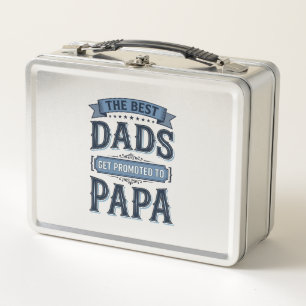 Best Dads Get Promoted to Papa Vintage Shirt Desig Metal Lunch Box