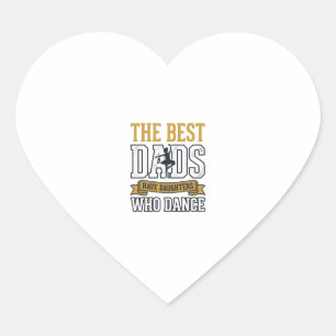 Best Dads Have Daughters Who Dance Vintage Shirt_1 Heart Sticker