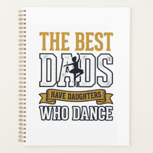 Best Dads Have Daughters Who Dance Vintage Shirt_1 Planner