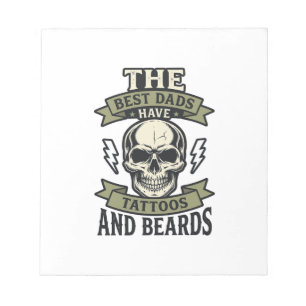 Best Dads Have Tattoos and Beards Skull Shirt_1 Notepad