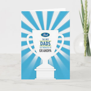 Best Dads Promoted Grandpa Card