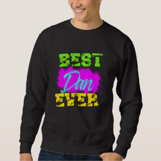 Best Dan Ever Sweatshirt