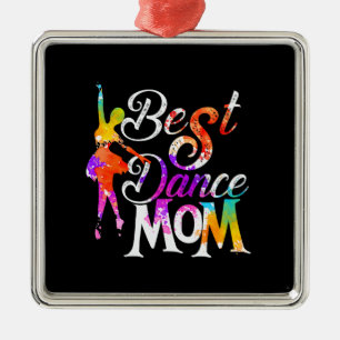 Best Dance Mom Metal Ornament