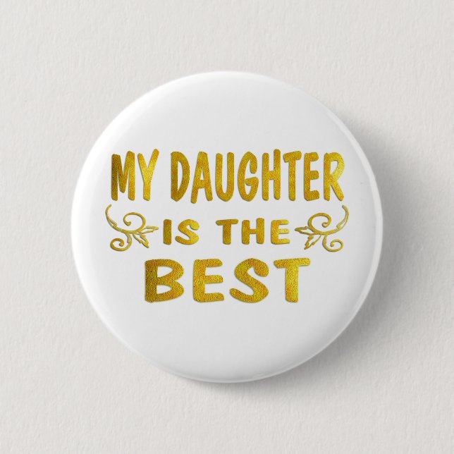 Best Daughter 6 Cm Round Badge (Front)