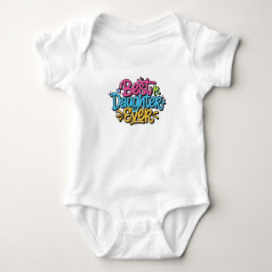 Best Daughter Ever (Style 3) Baby Bodysuit