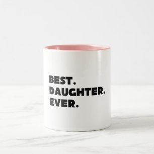 Best Daughter Ever Two-Tone Coffee Mug