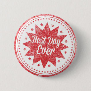 Best Day 6 Cm Round Badge
