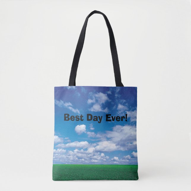 Best Day Ever! Blue sky green grass tote Bag (Front)