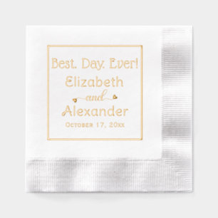 Best. Day. Ever! Bride Groom Names Typography Foil Napkins