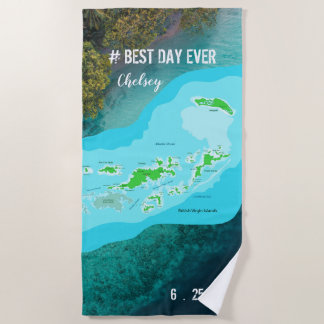 #Best Day Ever British Virgin Islands Map Memories Beach Towel