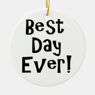 Best Day Ever! Ceramic Tree Decoration