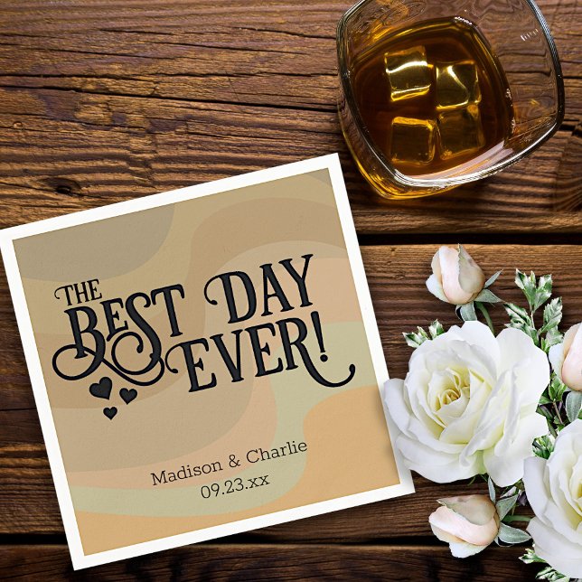 Best Day Ever Earthtone Retro Typography Wedding  Napkin (In Situ with Drink & Flowers)