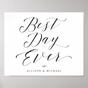 Best Day Ever Elegant Calligraphy Wedding Sign