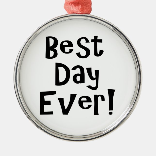 Best Day Ever! Metal Tree Decoration (Front)