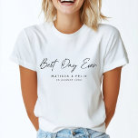 Best Day Ever Minimalist Clean Simple Wedding Day T-Shirt<br><div class="desc">Simple, stylish "best day ever" wedding day t-shirt in a modern minimalist design style with a handwritten script typography in classic black and white written in an informal casual style. The text can easily be personalised for a unique one of a kind design for your special day. Why not include...</div>
