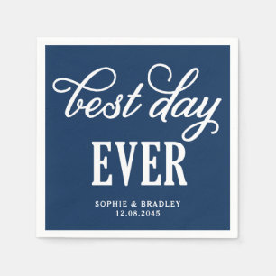Best Day Ever Navy Blue Modern Calligraphy Wedding Napkin