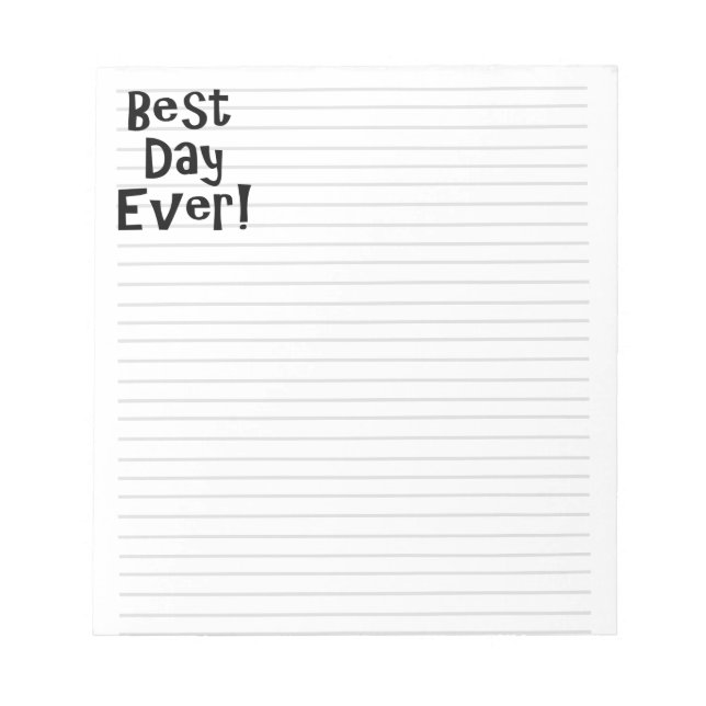 Best Day Ever! Notepad (Front)