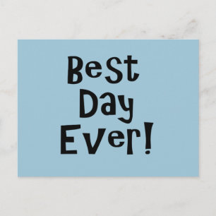 Best Day Ever! Postcard