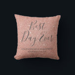 Best Day Ever Rose Gold Blush Pink Wedding Cushion<br><div class="desc">Best Day Ever Wedding Modern Girly Sparkle and Glitter Rose Gold Blush Pink Party Pillow which is perfect for a Rose Gold or Blush Pink Wedding or Bridal Shower. This party pillow is perfect for a Bridal Shower Wedding Gift. If you need additional matching items,  please contact the designer.</div>