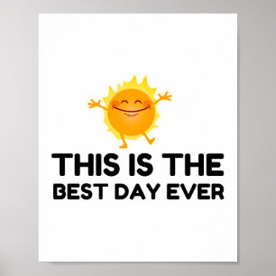 Best Day Ever  Shining Poster