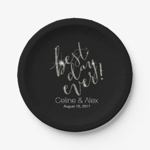 BEST DAY EVER Wedding Day   silver glitter Paper Plate