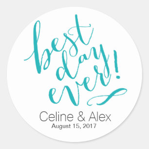 BEST DAY EVER Wedding Day   teal Classic Round Sticker