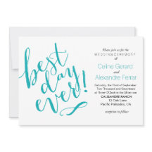 BEST DAY EVER Wedding Invitation | teal