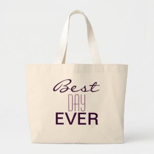 BEST DAY EVER Wedding TOTE