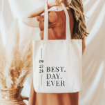 Best Day Ever Wedding Welcome Tote Bag<br><div class="desc">Prepare for your big day and send your honorable guests home with our fully customisable wedding giveaway "best. day. ever." tote bags. This design features your wedding date as a sweet parting gift and thank you. This design can be used as a creative welcome package on your big day, filled...</div>