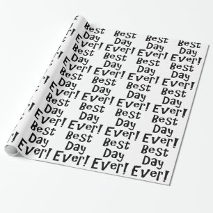 Best Day Ever! Wrapping Paper