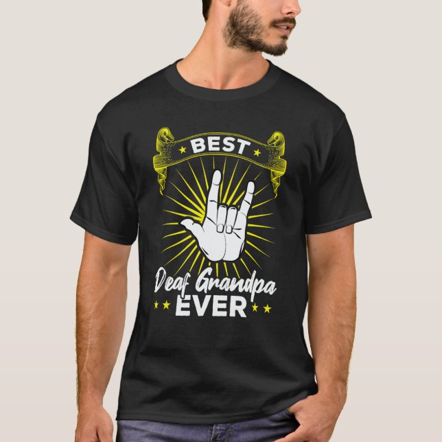 Best Deaf Grandpa Ever  Deaf Pride T-Shirt (Front)