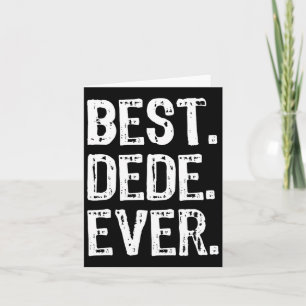 Best Dede Ever Funny Cool Card