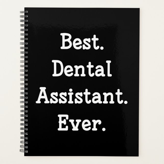 Best. Dental Assistant. Ever. Planner (Front)
