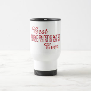 Best Dentist Ever Teeth Lips Typography Travel Mug