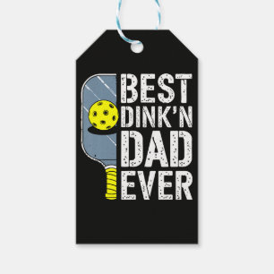 Best Dink'N Dad Ever Pickleball Gift Tags