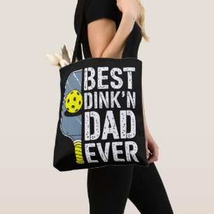 Best Dink'N Dad Ever Pickleball Tote Bag