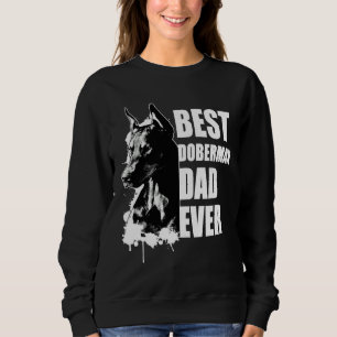 Best Doberman Dad Doberman Pinscher Sweatshirt