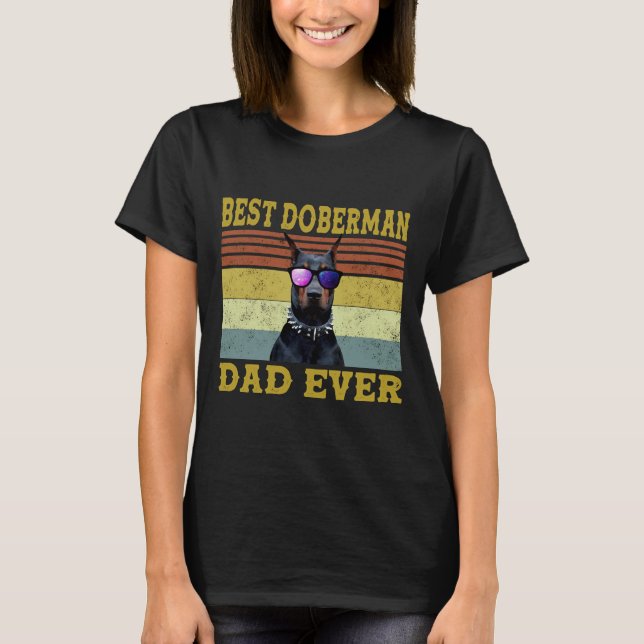 Best Doberman Dad Ever  98 T-Shirt (Front)