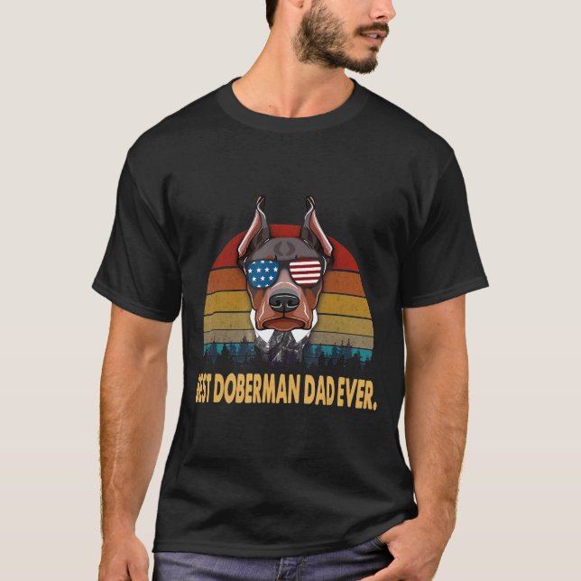Best Doberman Dad Ever  T-Shirt (Front)